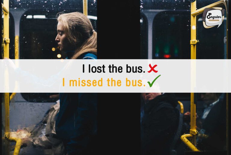 I missed the bus. = ฉันพลาดรถบัสไป ใช้คำว่า miss นะครับ ไม่ใช้ lost อันนั้นมันแบบหลงทางหรือสูญหายครับ